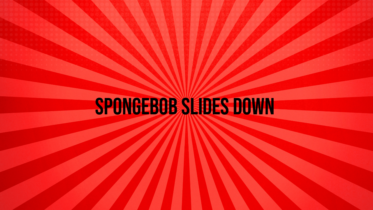 spongebob slides