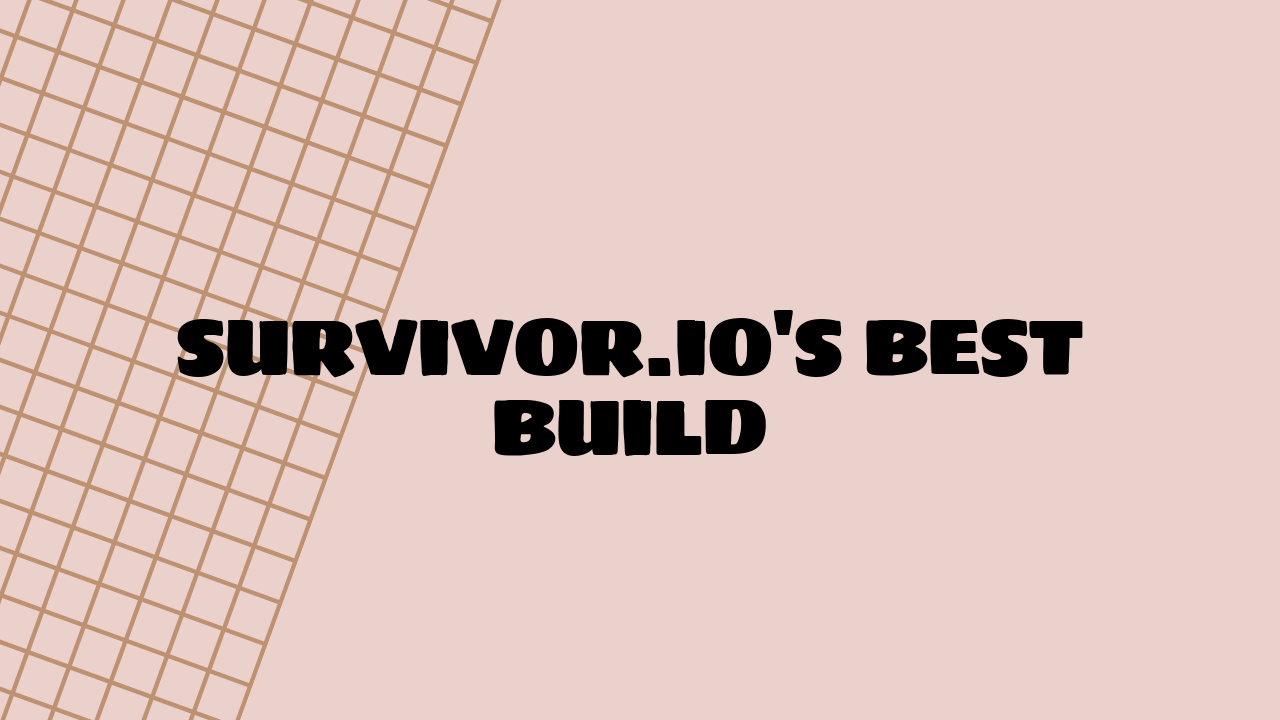 survivor.io best build