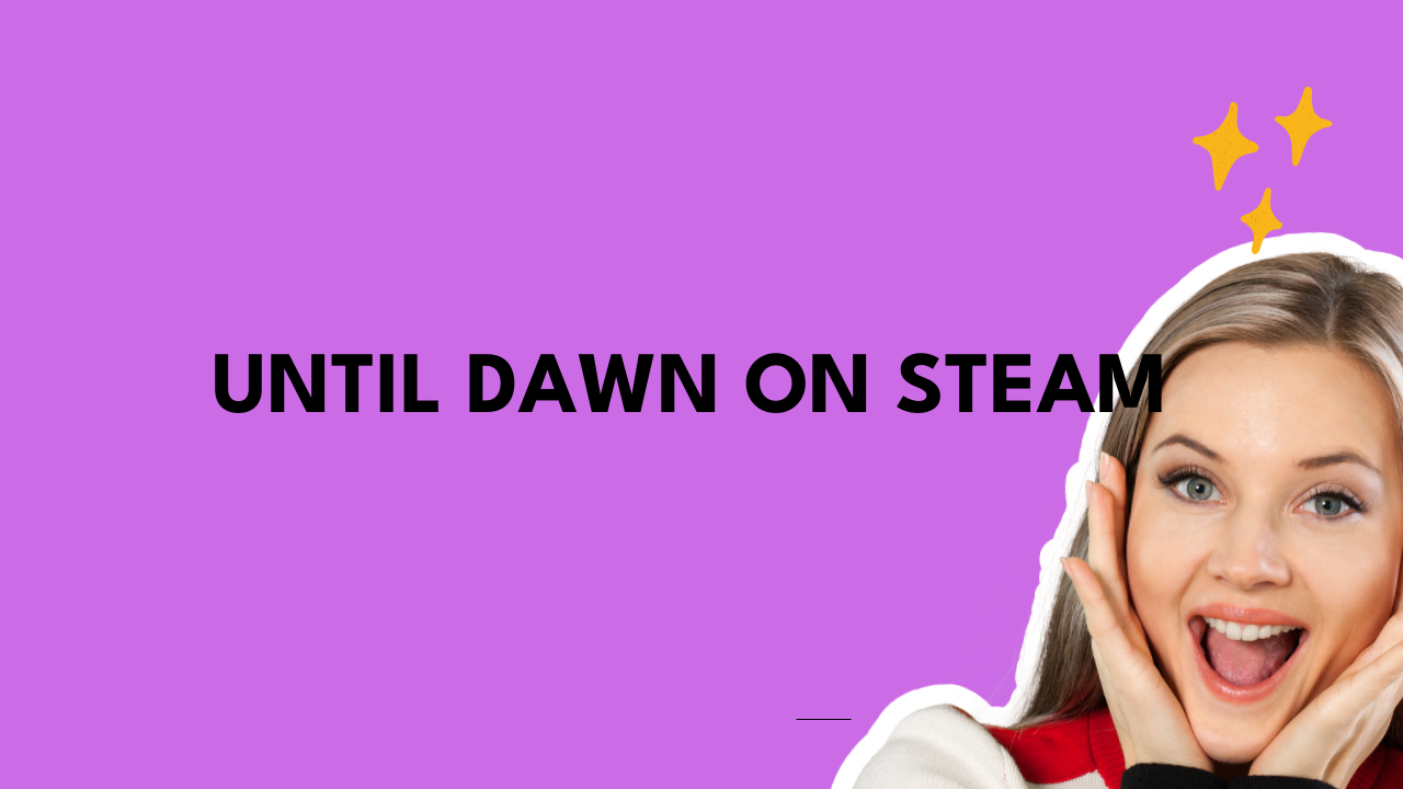 until dawn steam