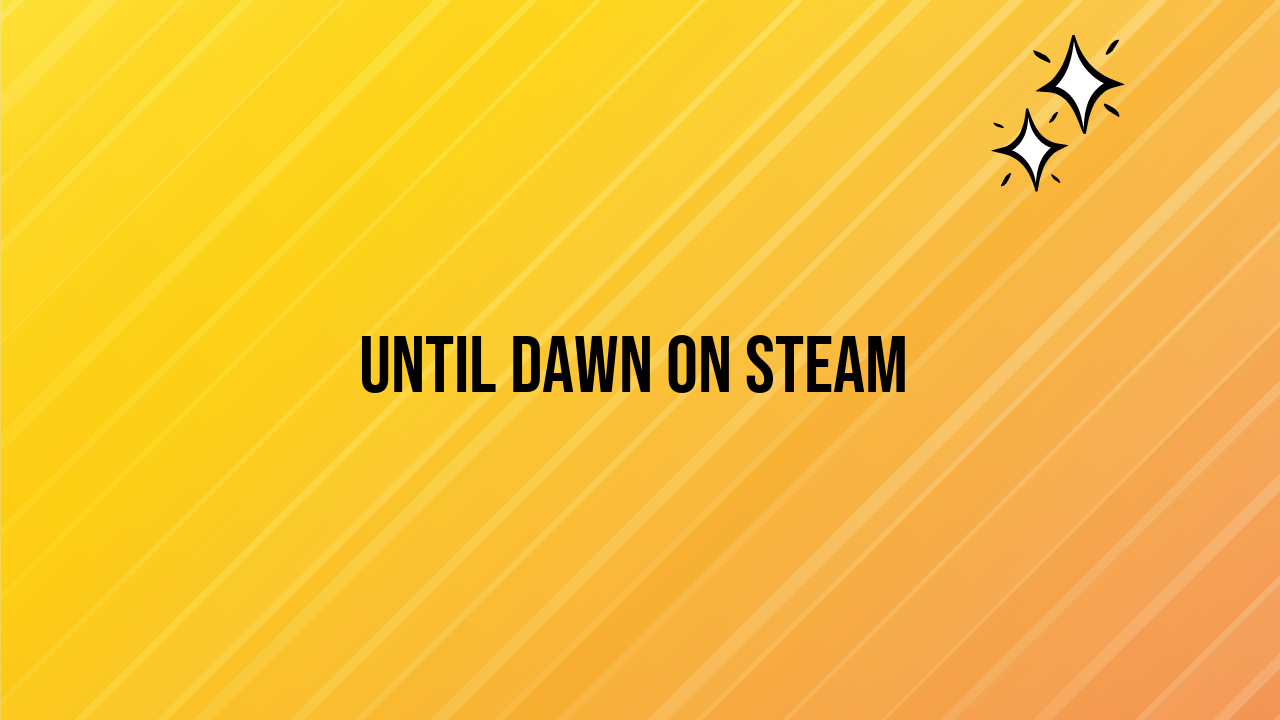 Until Dawn on Steam