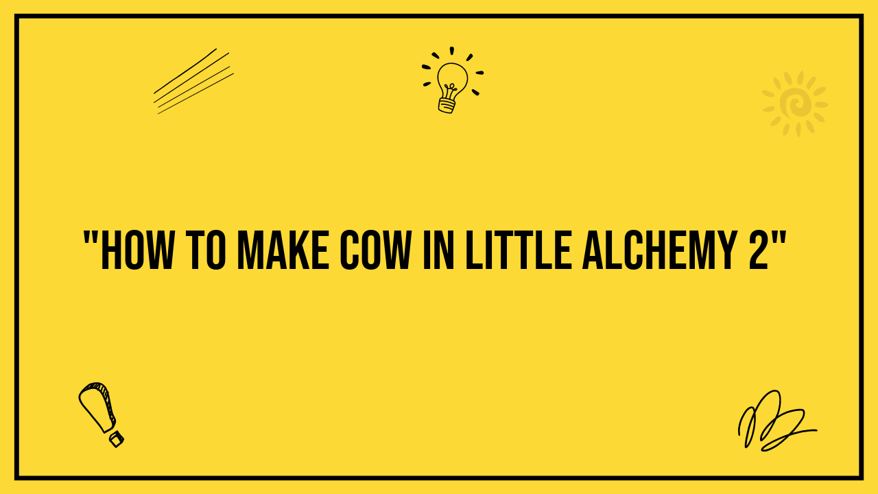 how to make cow in little alchemy 2
