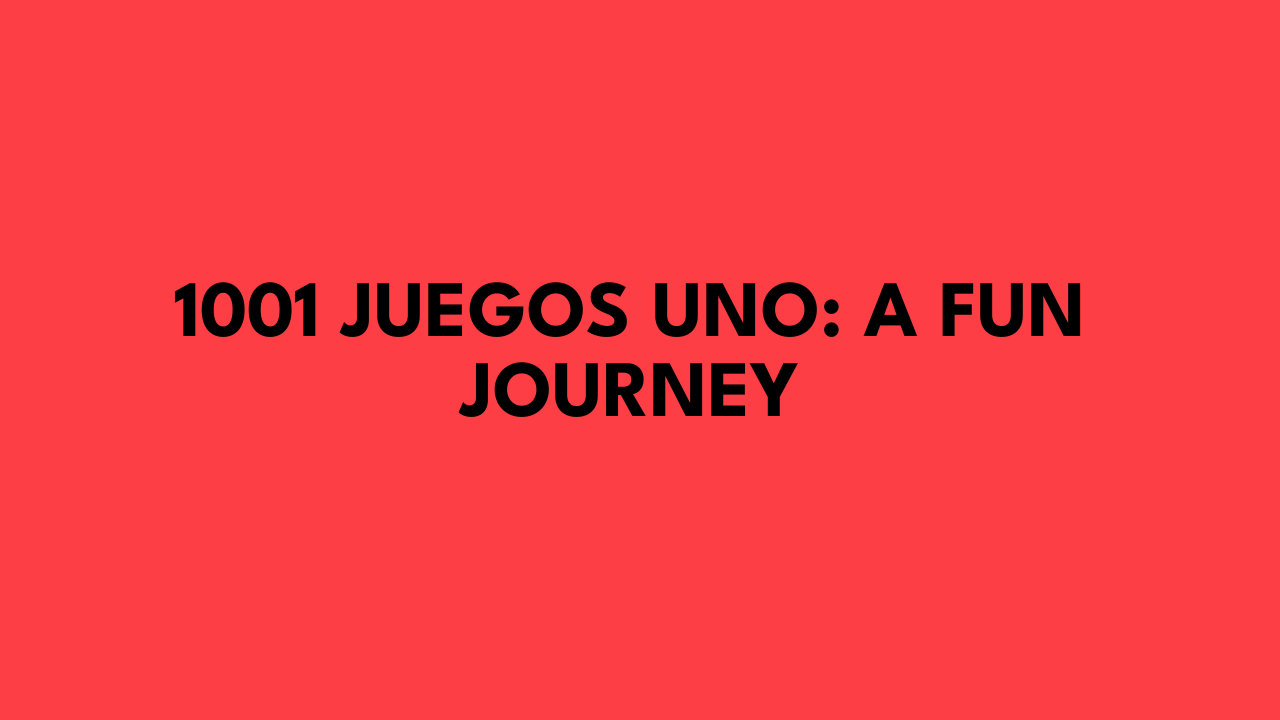 1001 juegos uno