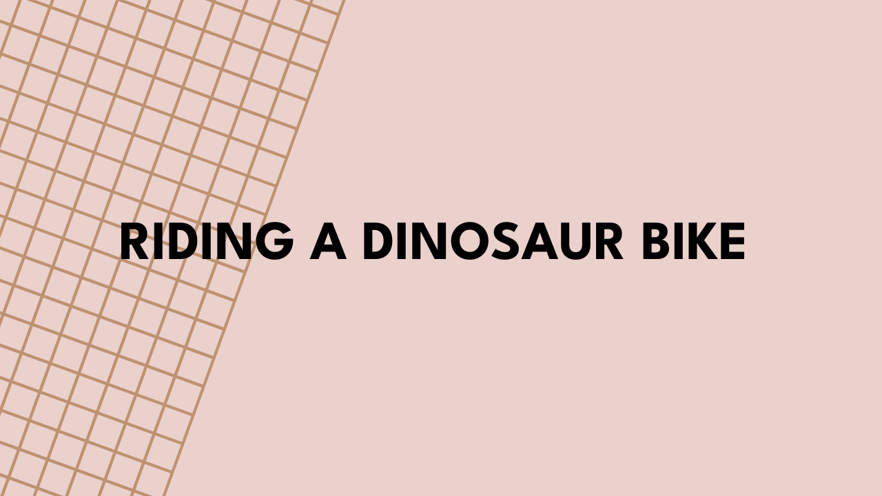 Riding a Dinosaur Bike