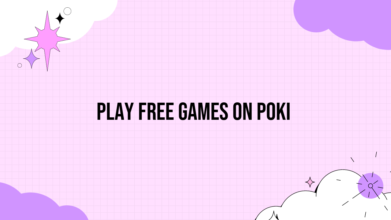 Play Free Games on Poki