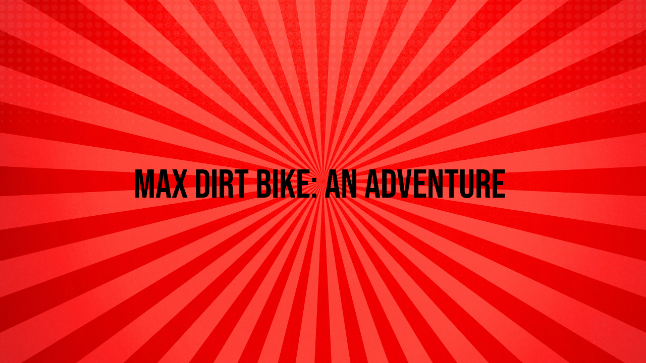 max dirt bike