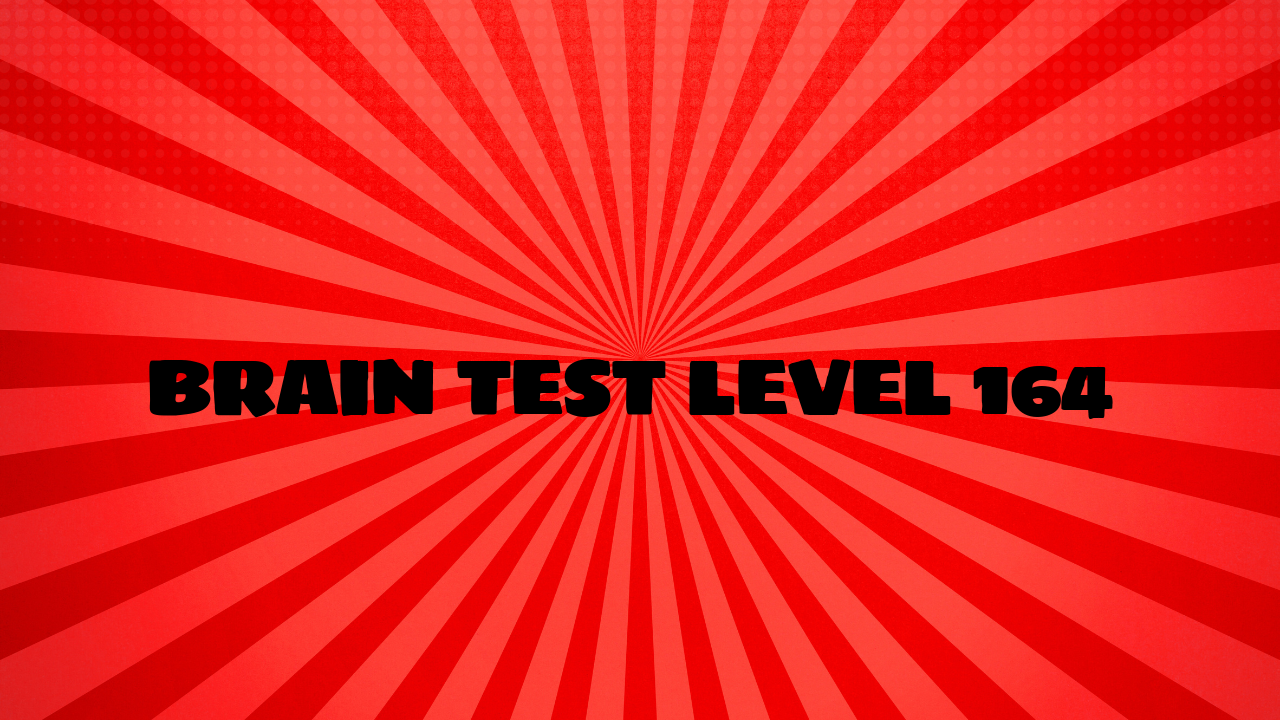 level 164 brain test
