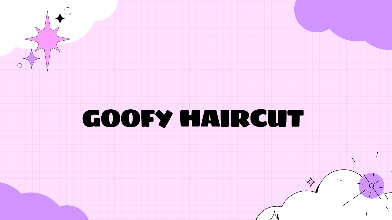 Goofy Haircut