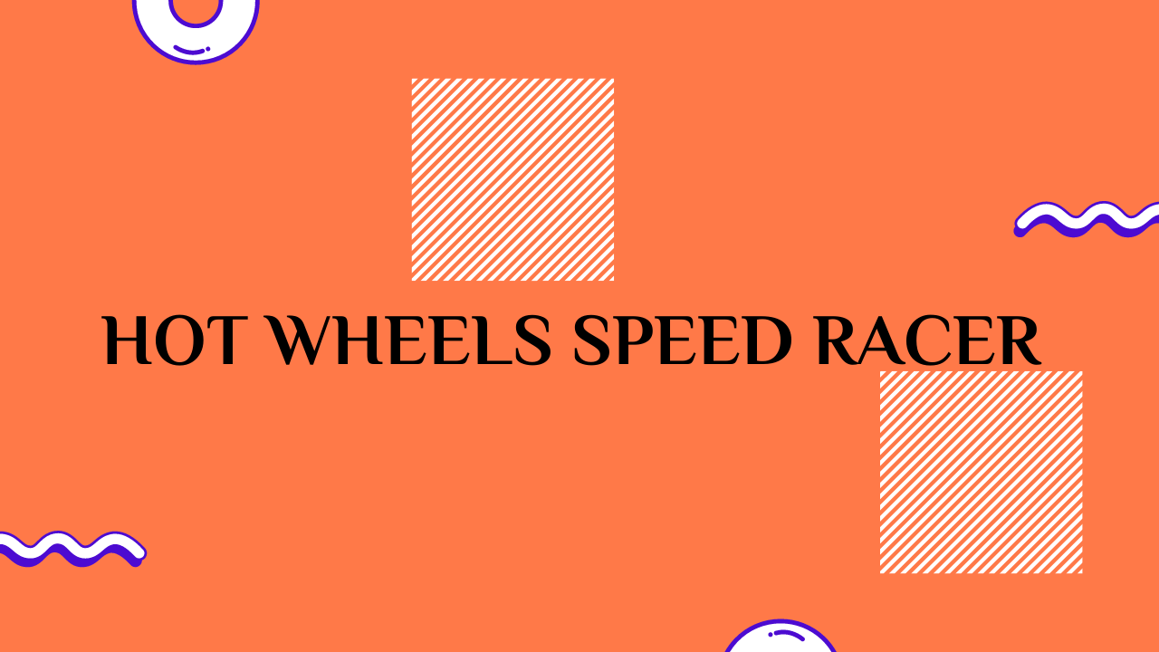Hot Wheels Speed Racer