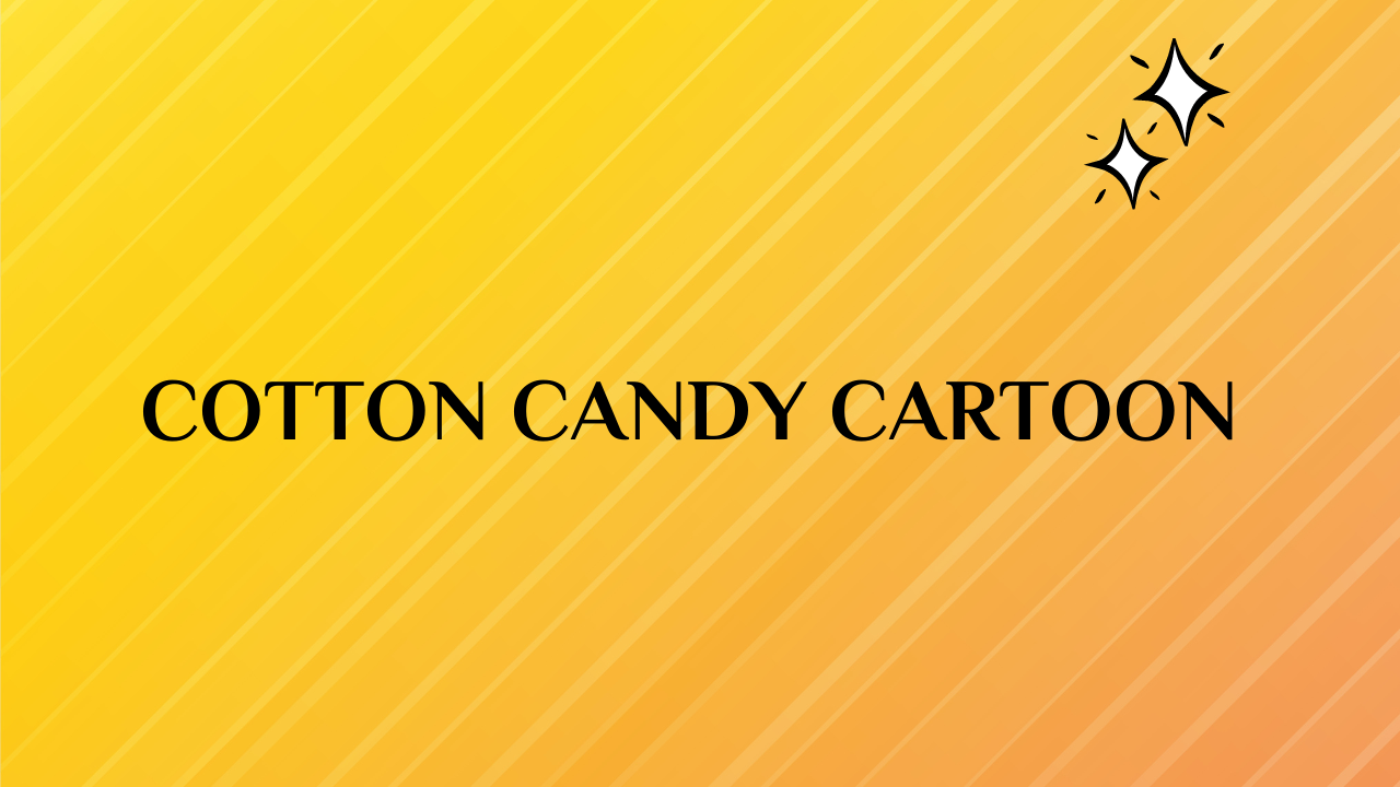 cotton candy cartoon