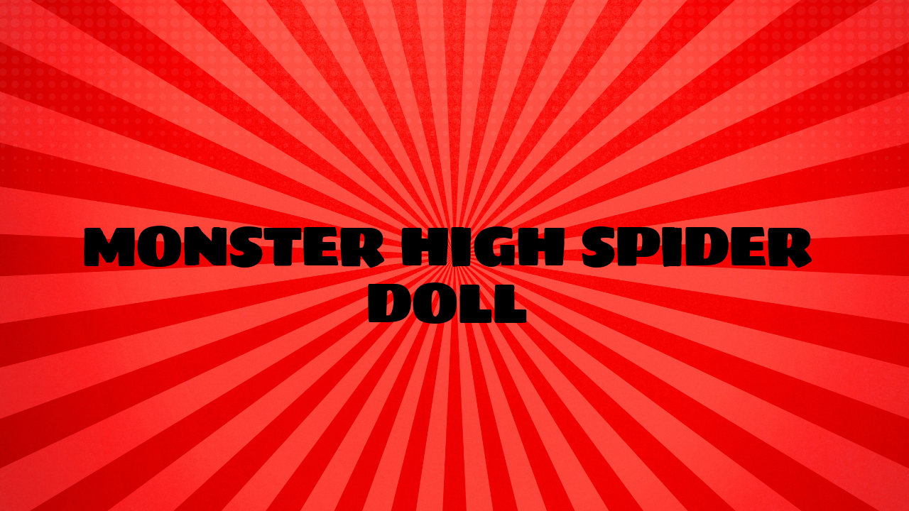 Monster High Spider Doll
