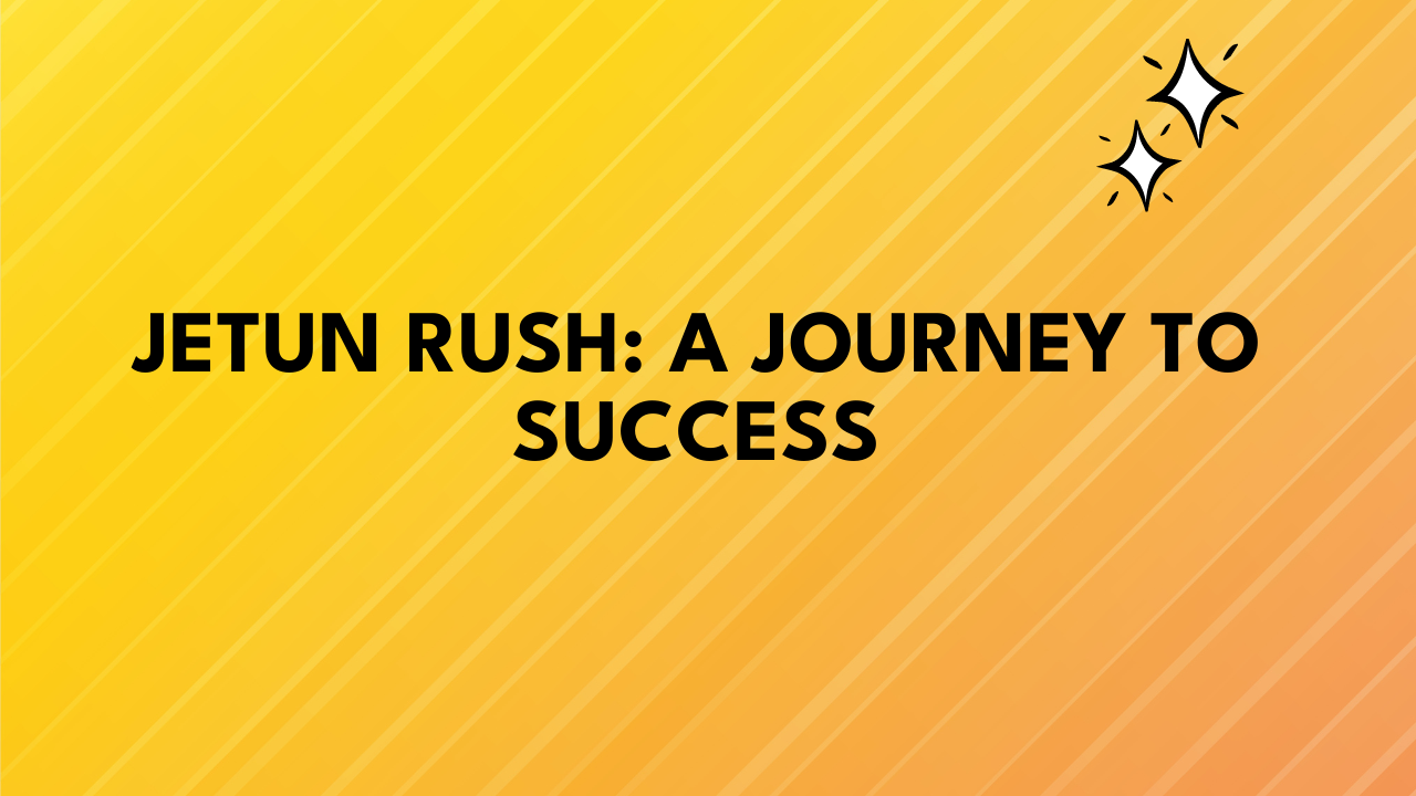 jetun rush