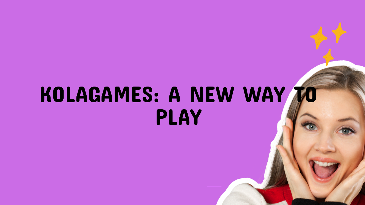 Kolagames: A New Way to Play