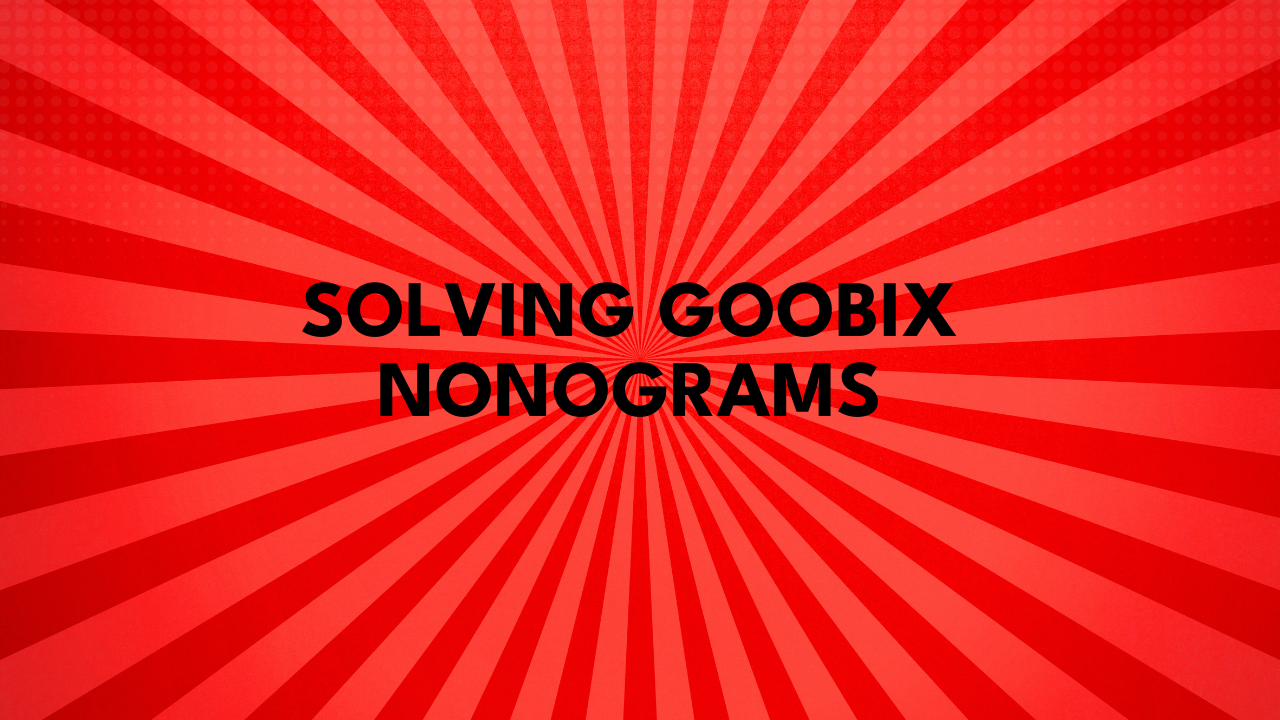 Solving Goobix Nonograms