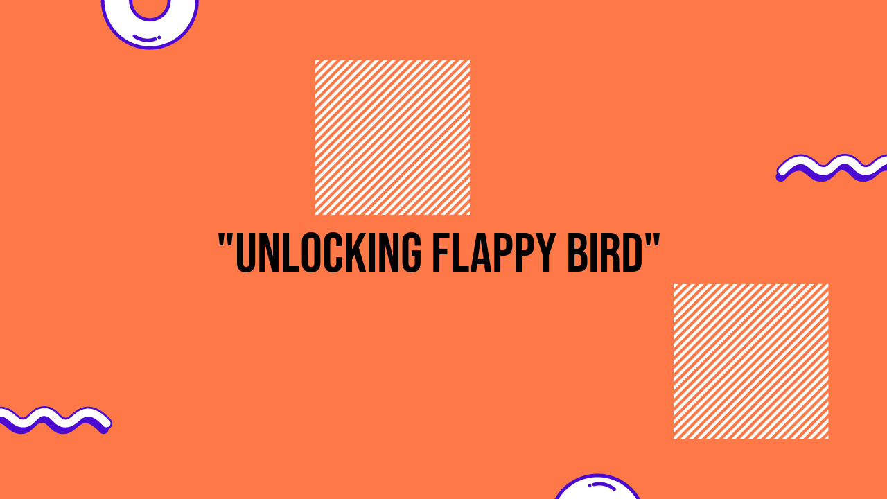 flappy bird unlocked