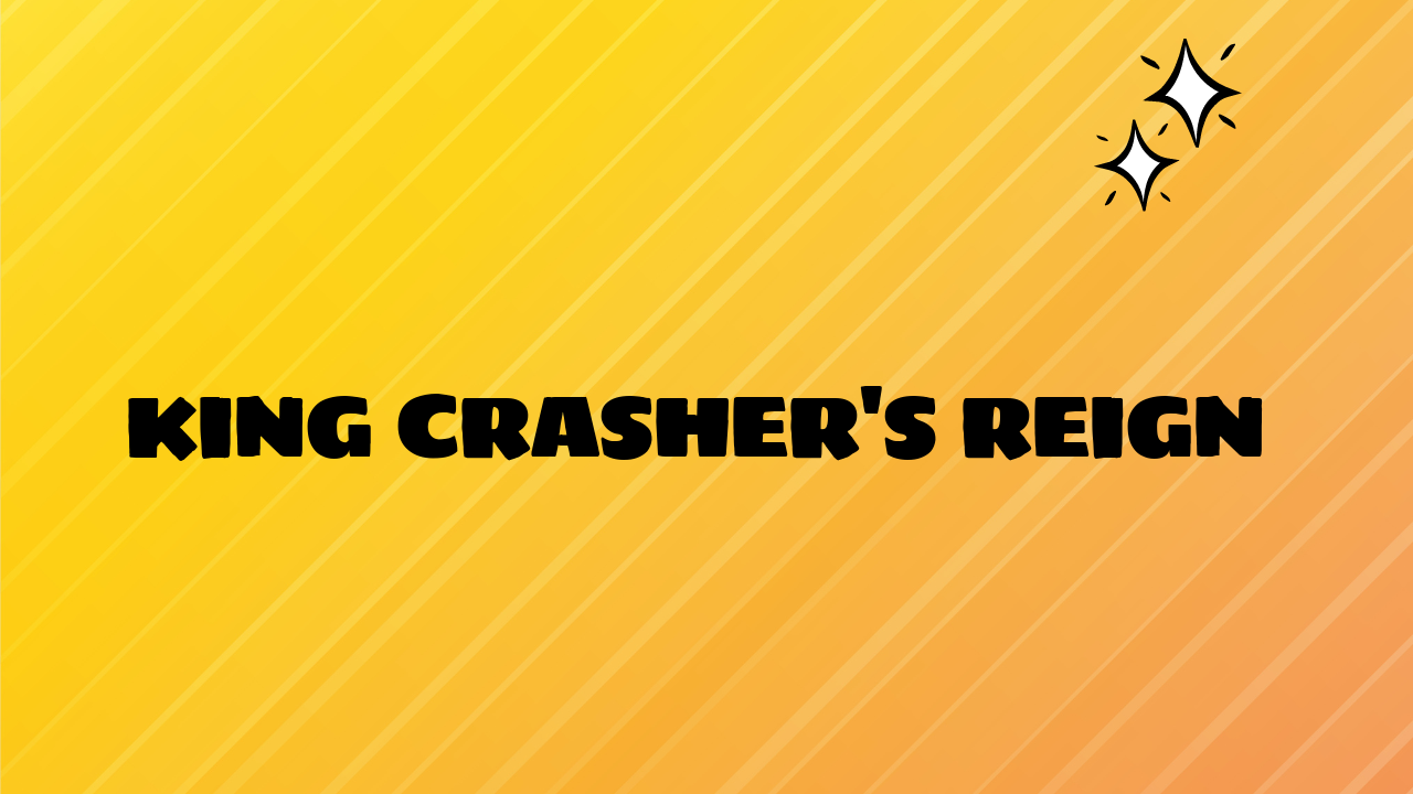 king crasher