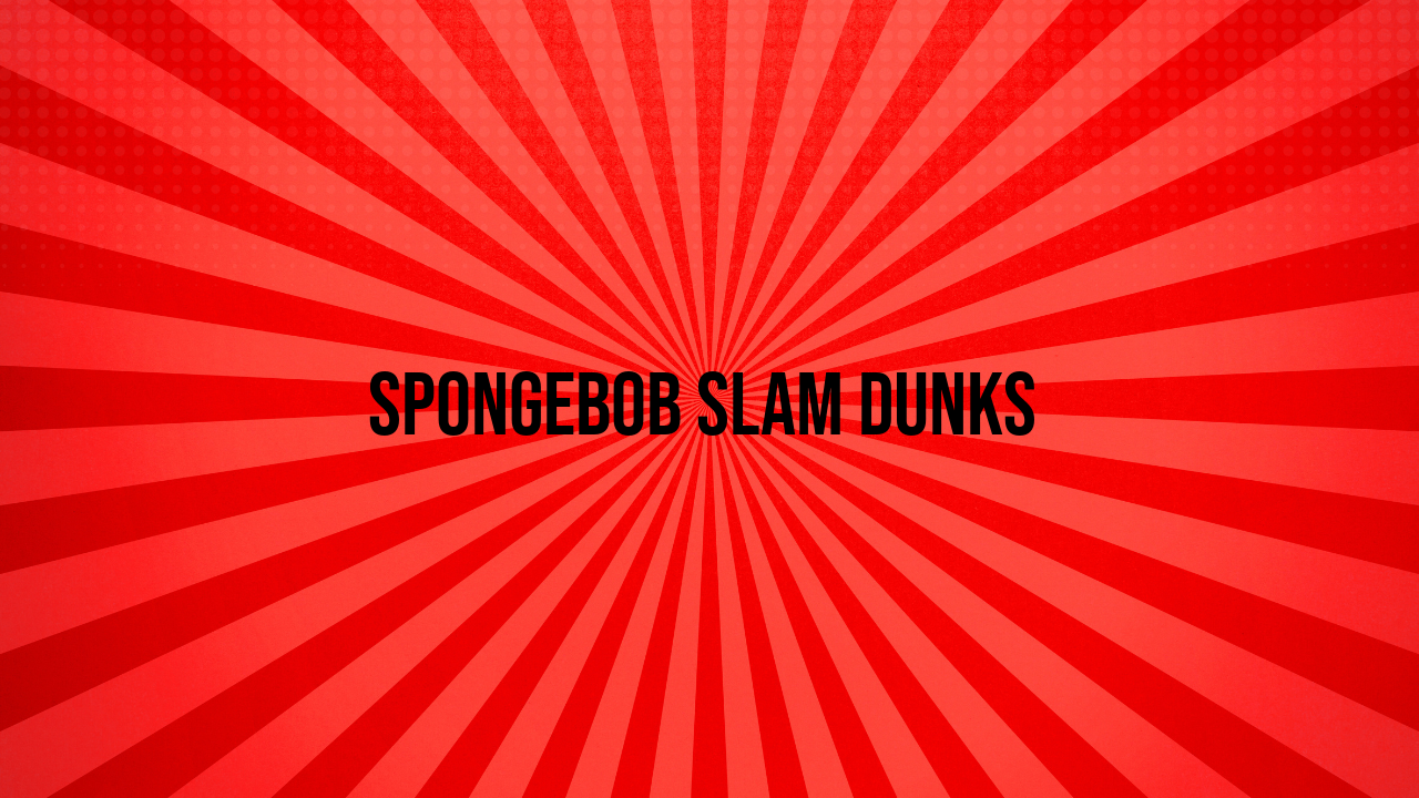 Spongebob Slam Dunks