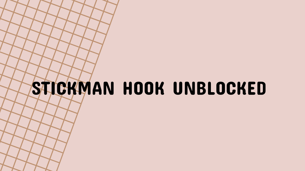 Stickman Hook Unblocked