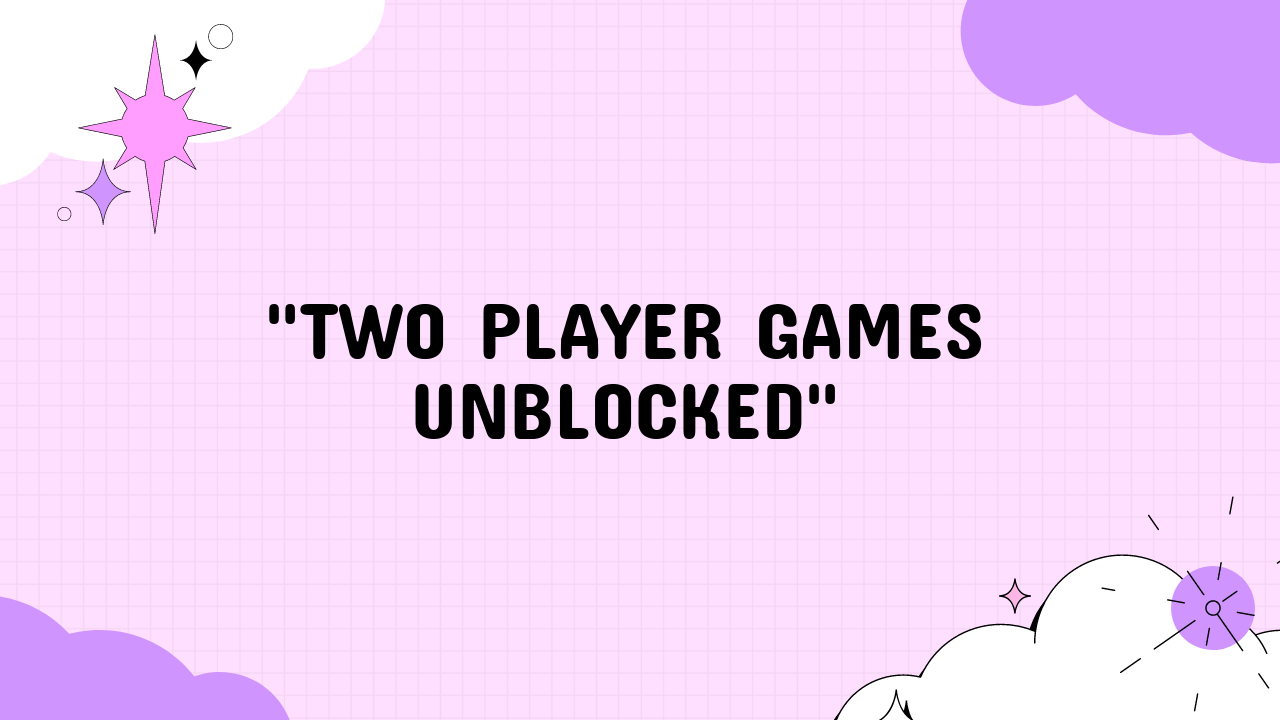 2 player games unblocked