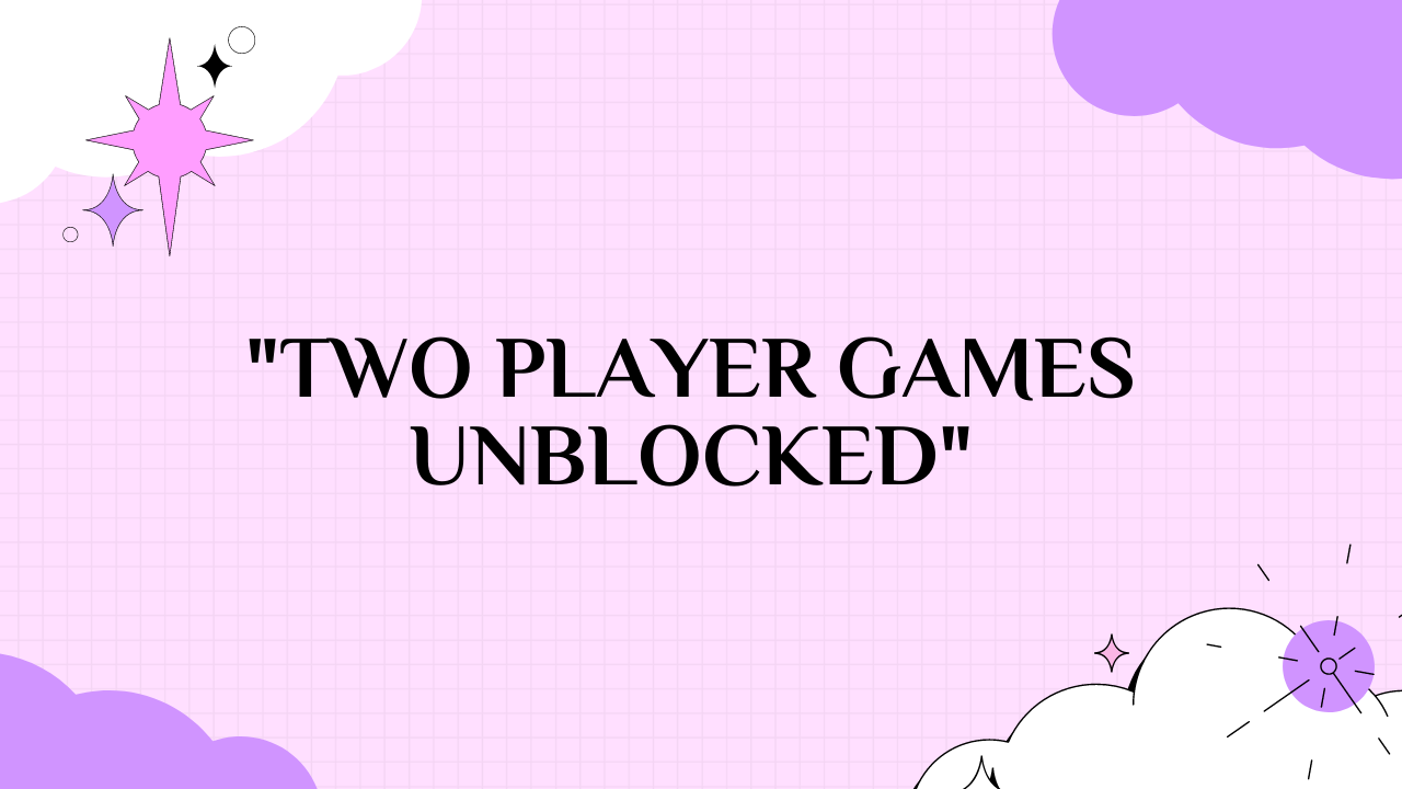 two player games unblocked