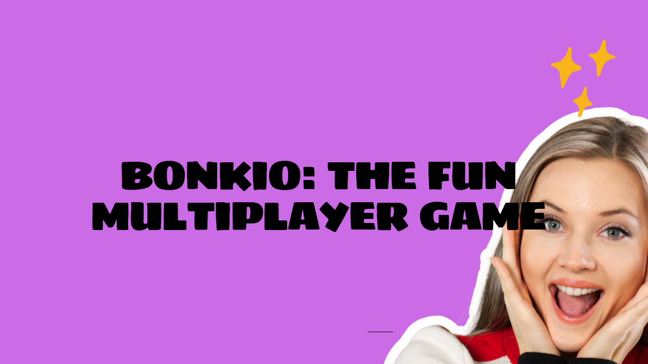 Bonkio: The Fun Multiplayer Game