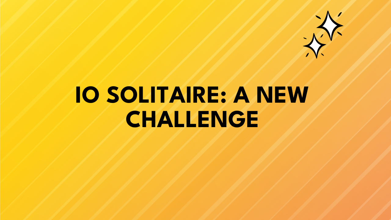 Io Solitaire: A New Challenge