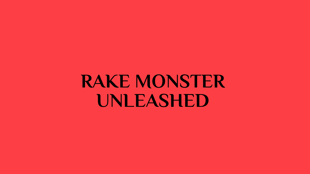 rake monster