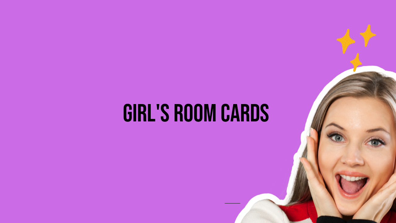 Girl's Room Cards