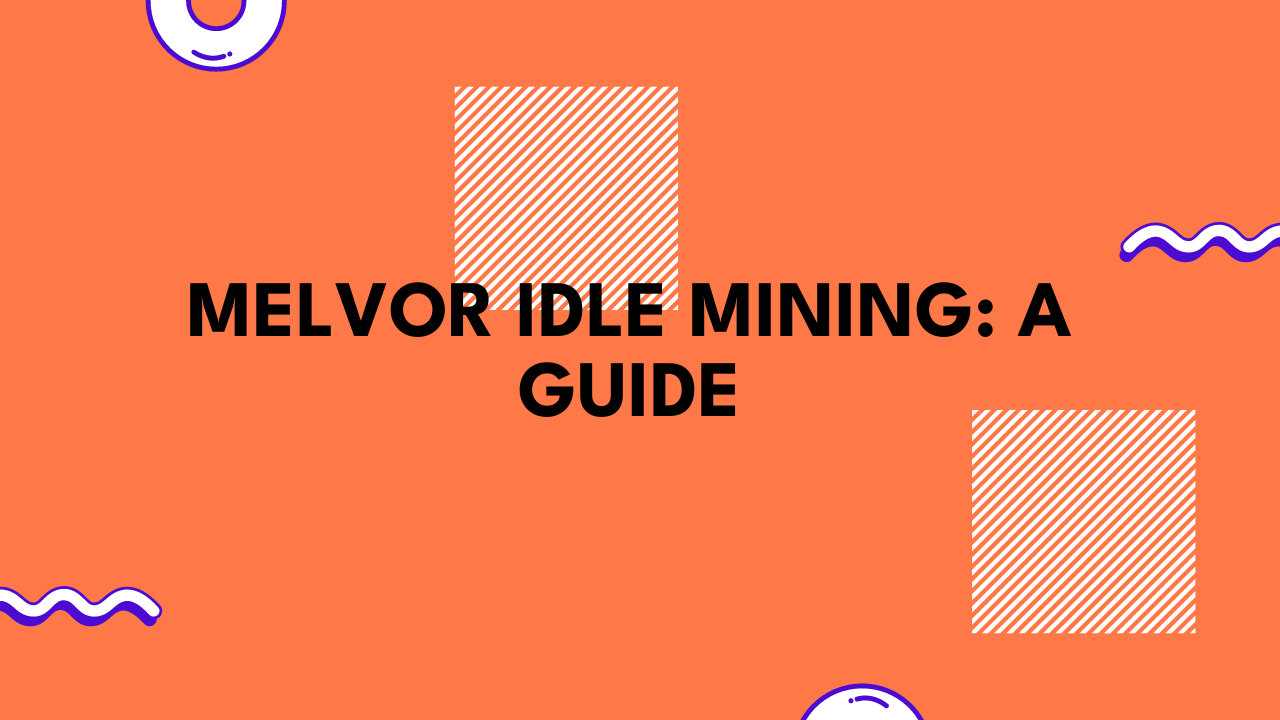 Melvor Idle Mining: A Guide