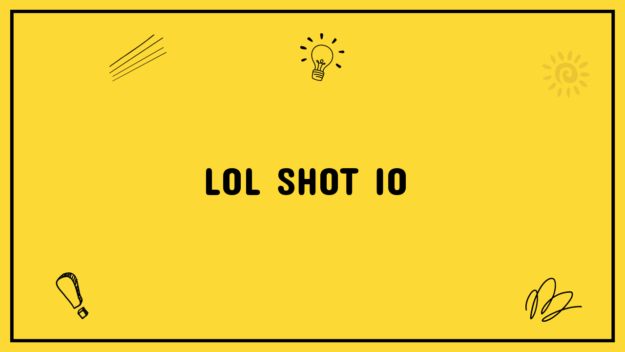 lol shot io