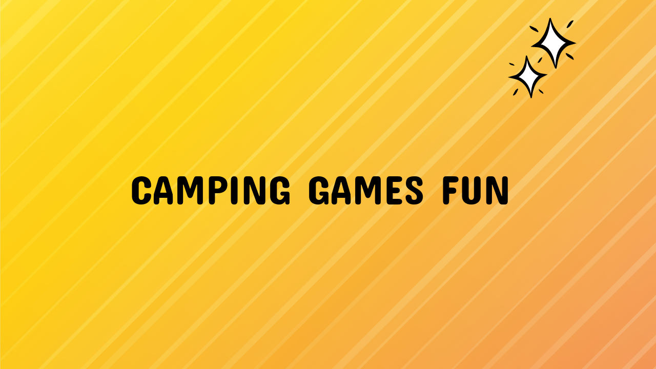 Camping Games Fun