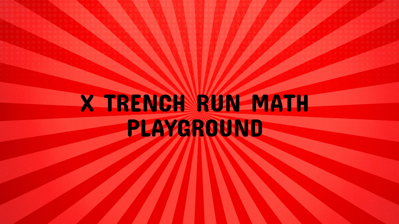 X Trench Run Math Playground