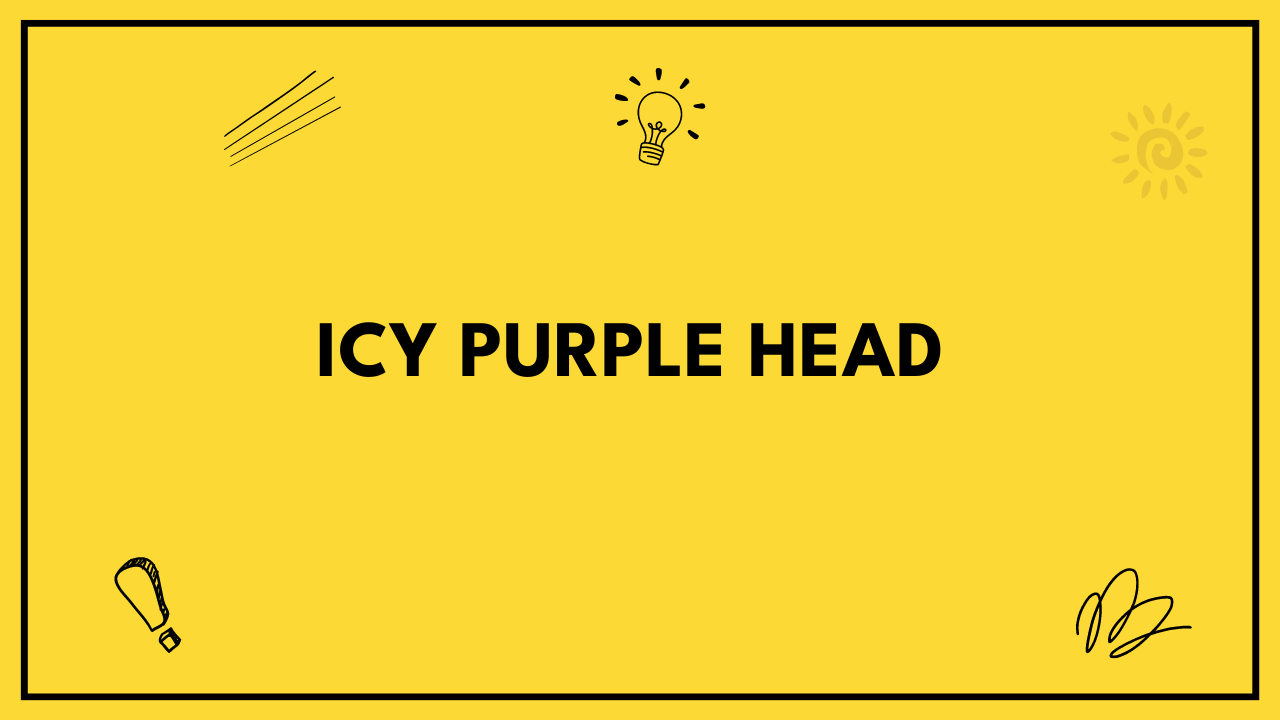 Icy Purple Head