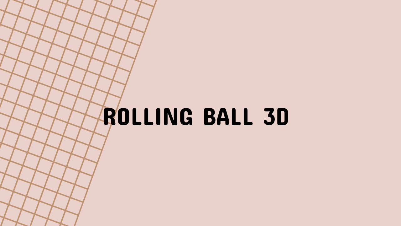 rolling ball 3d