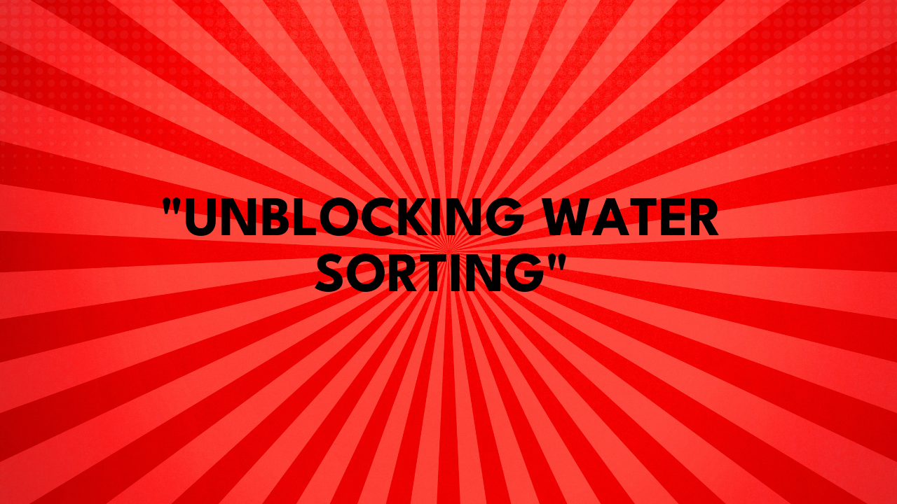Water Sort Unblocked