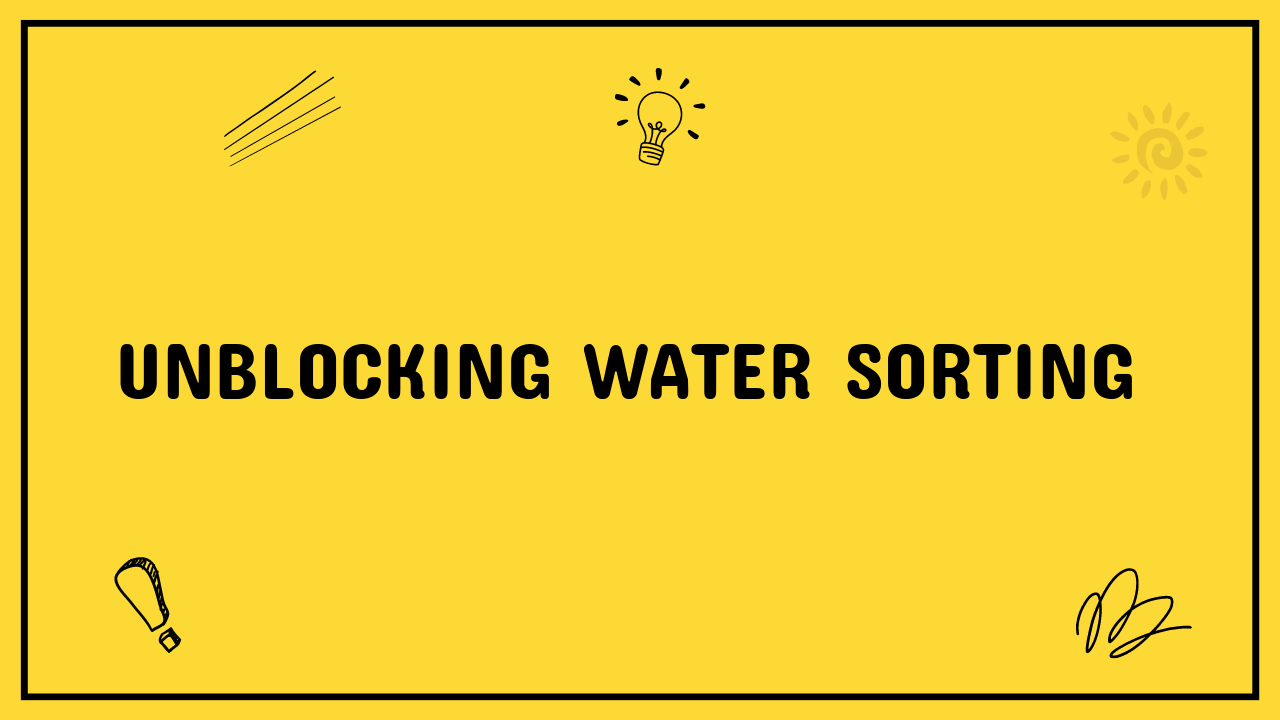 Unblocking Water Sorting