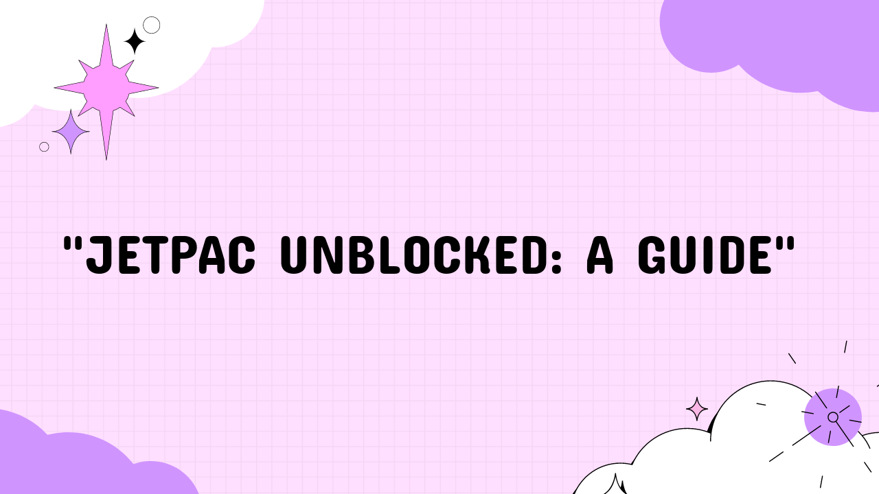 Jetpac Unblocked