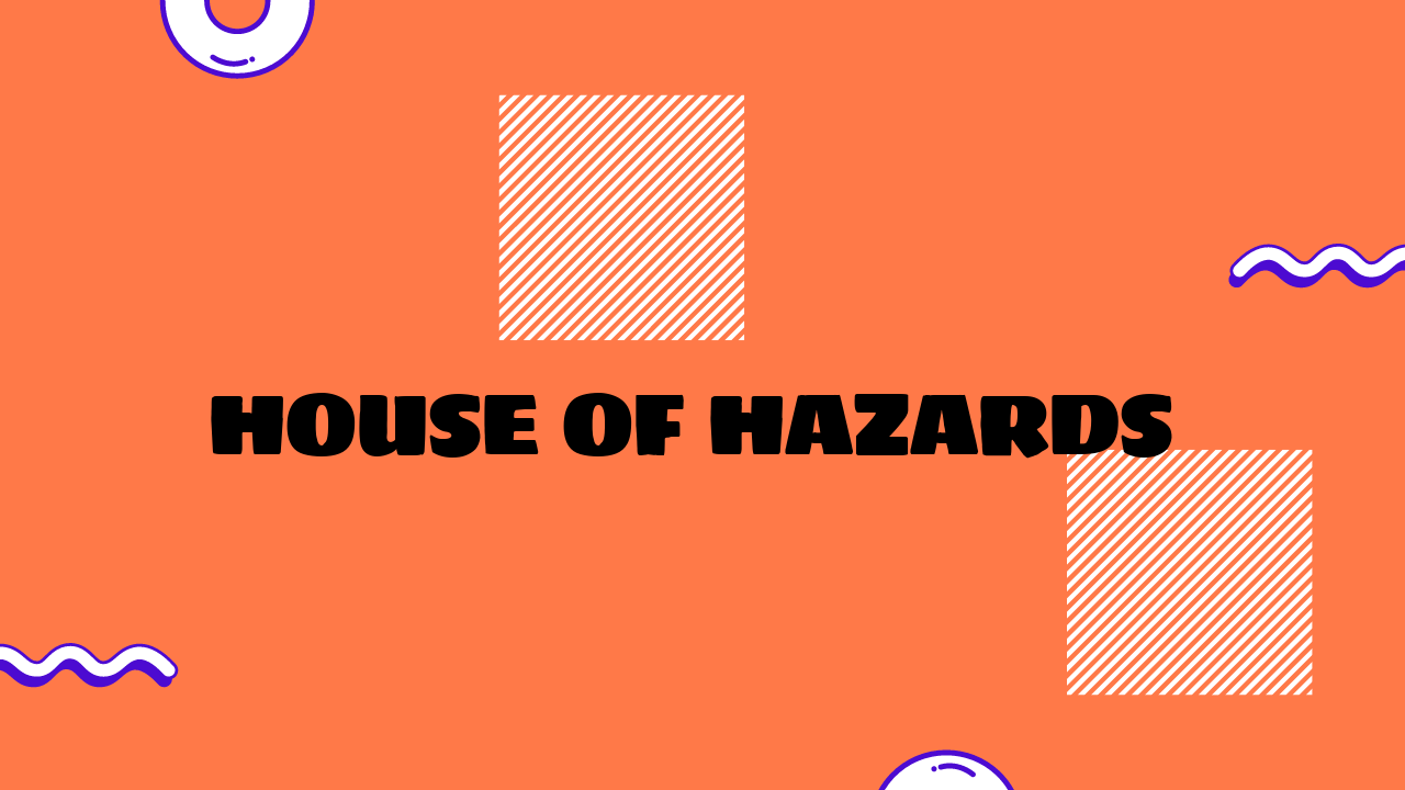 house of hazards