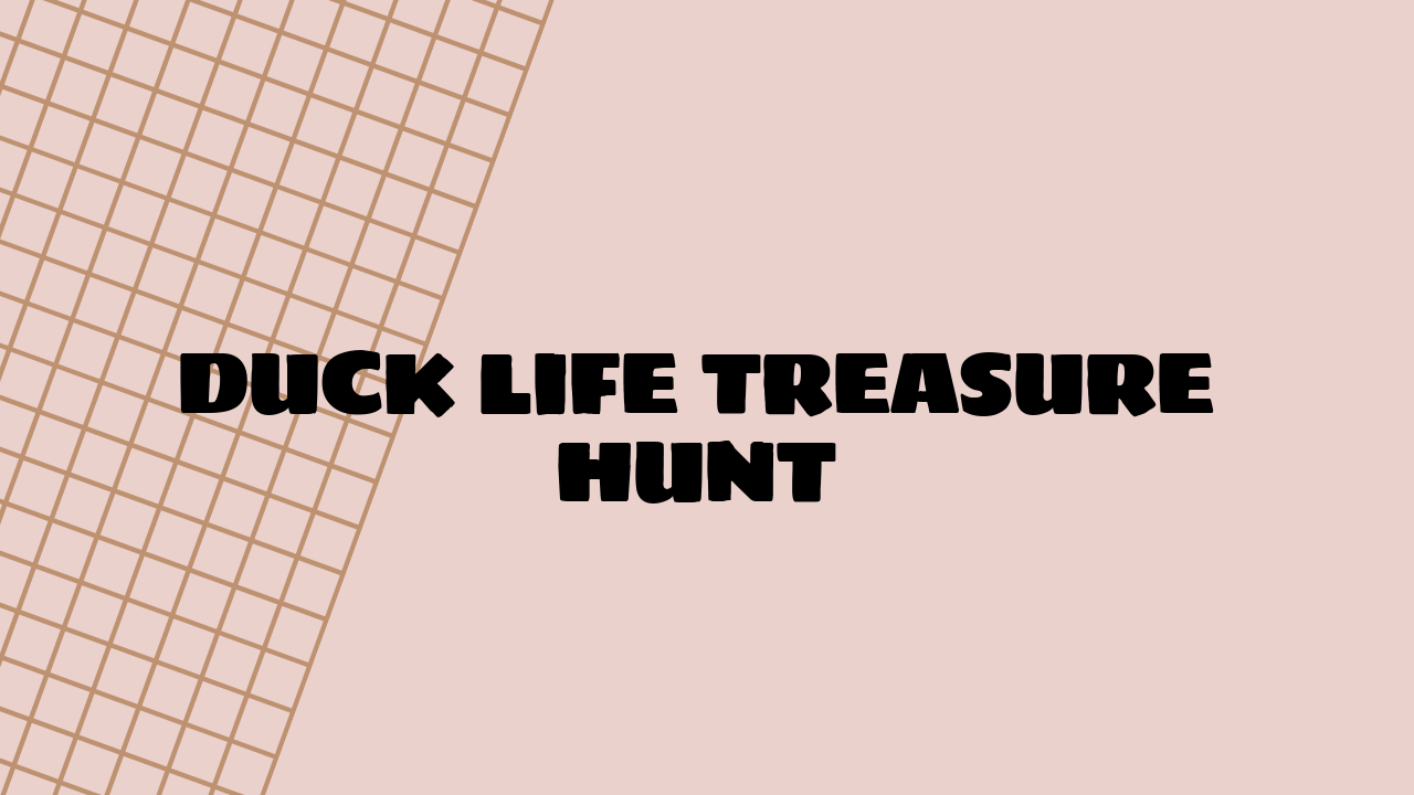 Duck Life Treasure Hunt