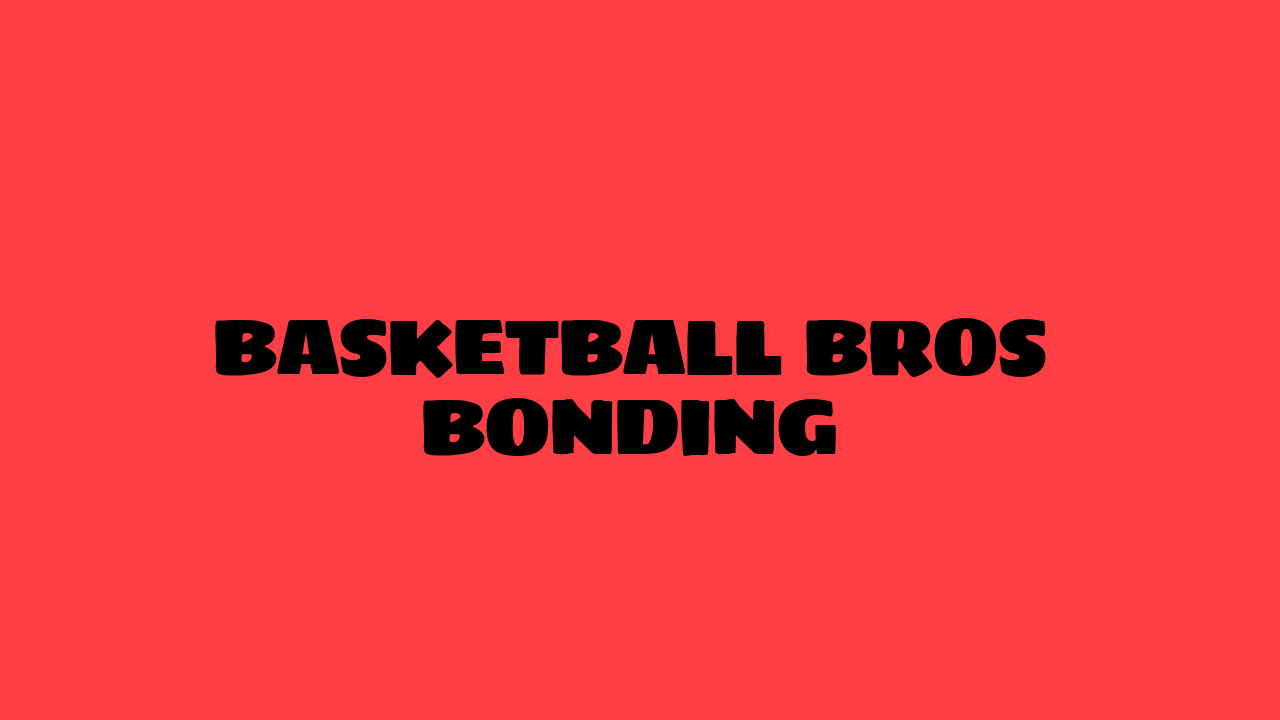 basketball bros