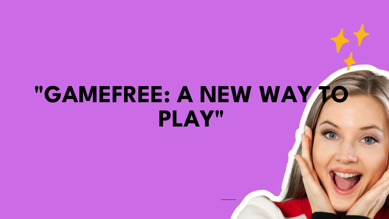 gamefree