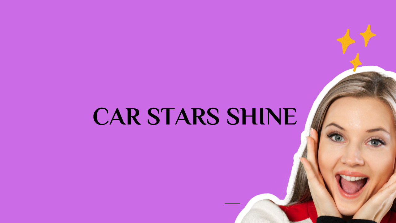 Car Stars Shine