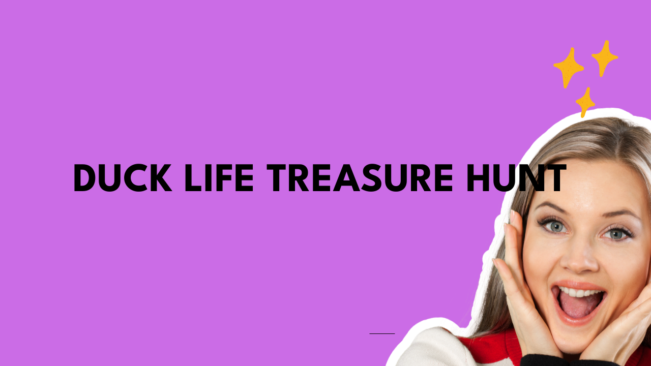 duck life treasure hunt