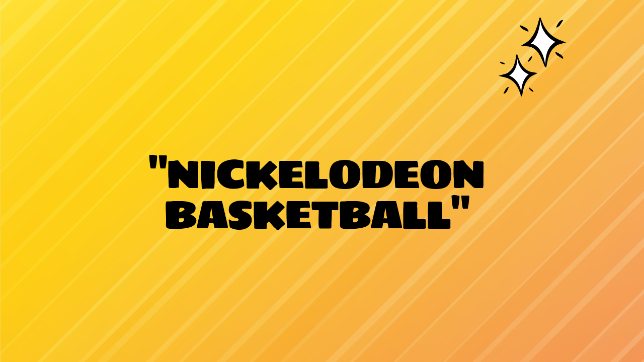 nickelodeon basketball