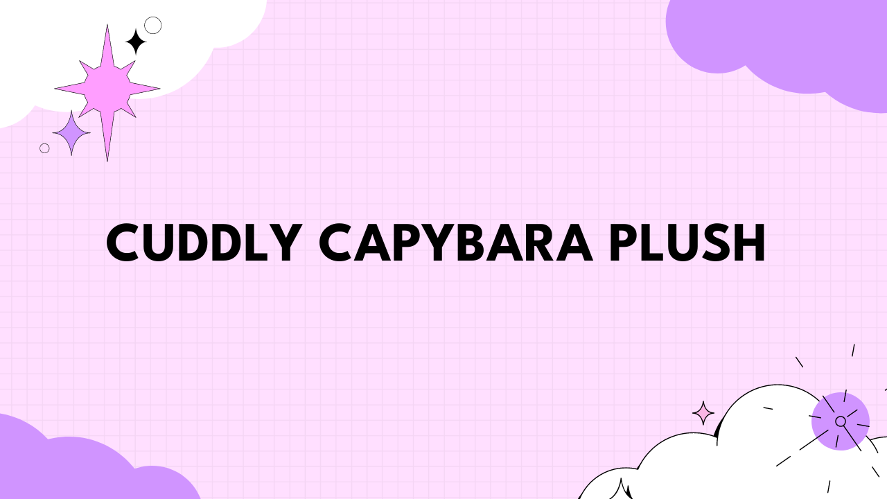 Cuddly Capybara Plush