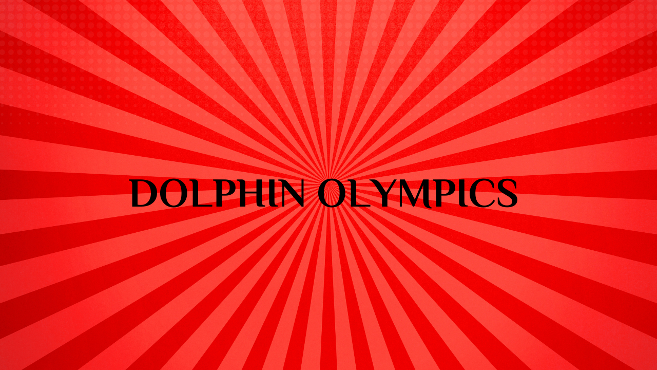 Dolphin Olympics