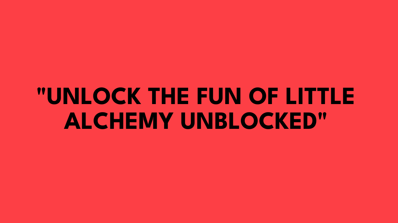 Little Alchemy Unblocked