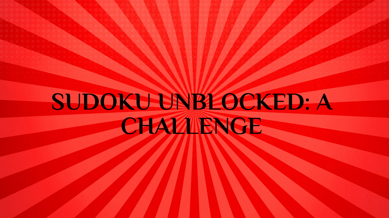 Sudoku Unblocked