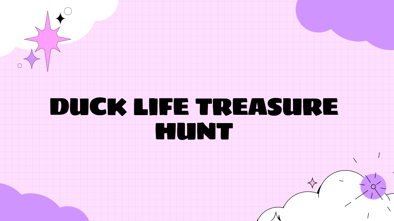 Duck Life Treasure Hunt