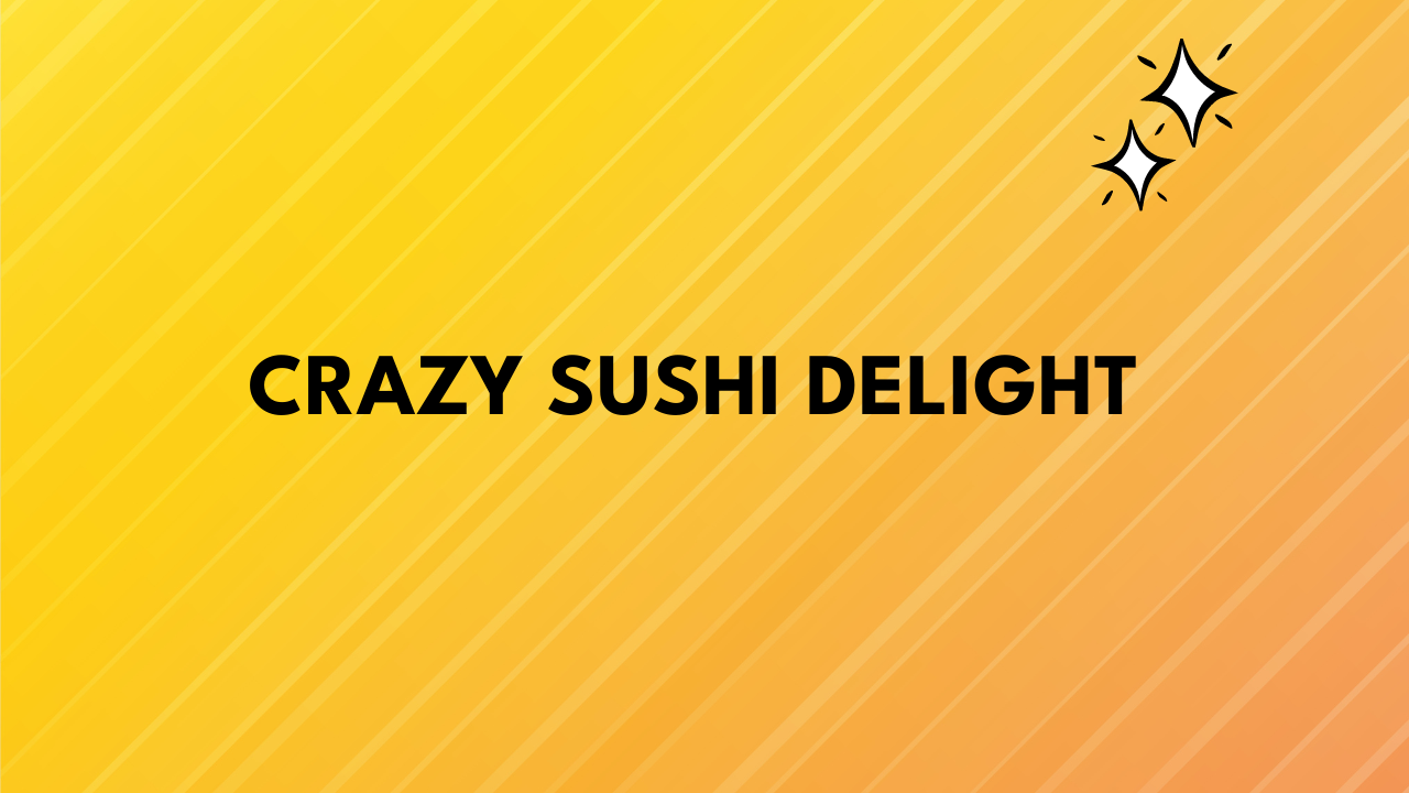 crazy sushi