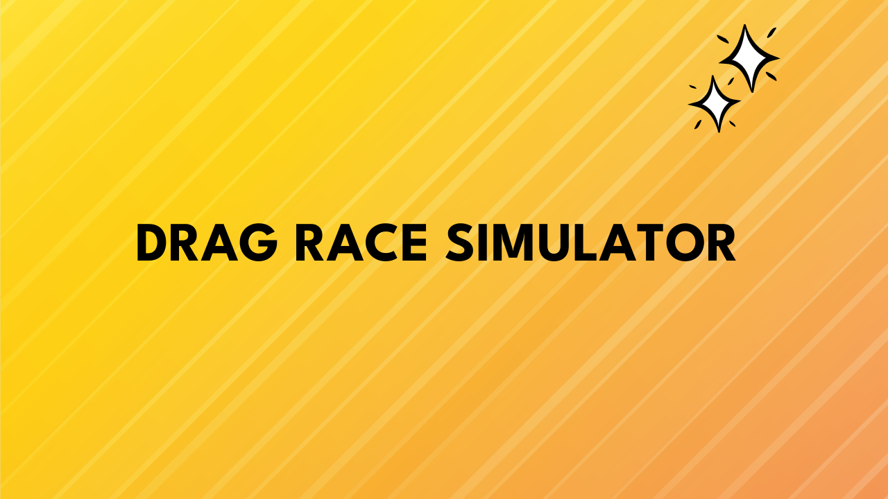 Drag Race Simulator